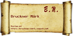 Bruckner Márk névjegykártya